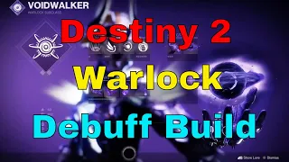How to be the Ultimate Debuff Machine with this void warlock build for destiny 2