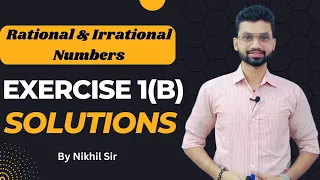 Exercise -1(B), Rational and Irrational Numbers, Class 9th, O.P Malhotra Solutions.
