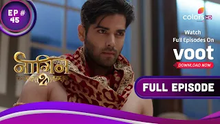 Naagin S2 | नागिन S2 | Ep. 45 | Will Rudra And Shivangi Be Successful In Their Mission?