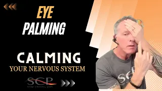 Eye Palming To Calm Your Nervous System