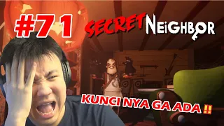KETIKA KUNCI NYA MENGHILANG !! - Secret Neighbor [Indonesia] #71