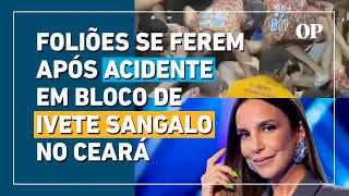 Foliões são pisoteados após acidente envolvendo trio de Ivete Sangalo no Fortal