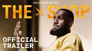 The Shop Season 5 Episode 5 with LeBron James | Official Trailer | Uninterrupted