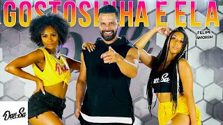 Gostosinha é Ela - Felipe Amorim - Dan-Sa /  Daniel Saboya (Coreografia)