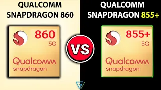 🔥Snapdragon 860 Vs Snapdragon 855+ | 🤔Which Is Better? | ⚡Qualcomm Snapdragon 860 Vs Snapdragon 855+