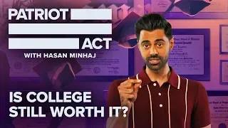 Is College Still Worth It? | Patriot Act with Hasan Minhaj | Netflix