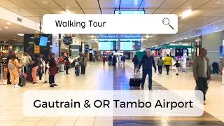 Walking Tour: Gautrain & OR Tambo International Airport (Johannesburg, South Africa)