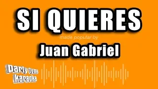 Juan Gabriel - Si Quieres (Versión Karaoke)