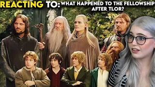 Reacting To What Happened To The Fellowship After The Lord of The Rings