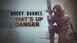 Bucky Barnes - What's Up Danger -