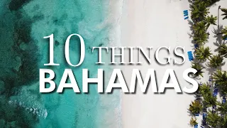 Top 10 Things To Do in Bahamas