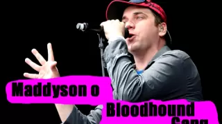 Maddyson o Bloodhound Gang