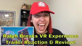 Ralph Breaks VR Official Trailer - The Void - Reaction Video!