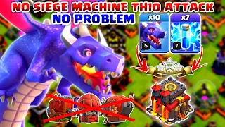 TH10 NO SIEGE MACHINE Easy Attack | 10 Dragon + 7 Lightings Spell TH10 Attack strategy!