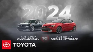 2024 Toyota Corolla Hatchback vs 2024 Honda Civic Hatchback | Toyota