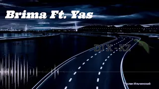 Brima Ft. Yas(FOX)Throw My Hands Up (DJ X-KZ Dance Remix 2020)