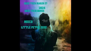 Deep Tech Marzo 27-Mixed Little Peter Esse