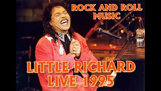 Little RIchard - Rock And Roll Music (Live 1995)