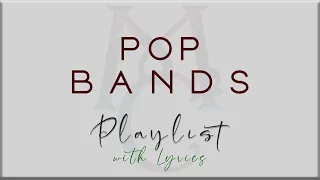 Pop Bands Playlist with Lyrics (5 Seconds of Summer, One Direction, The Vamps, MKTO)