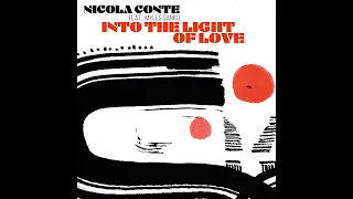 Nicola Conte - Into The Light Of Love (feat. Myles Sanko)