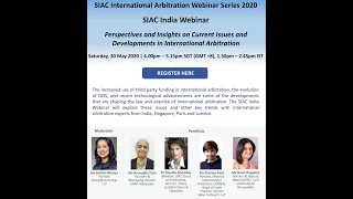 Perspectives and Insights on Current Issues and Developments in International Arbitration