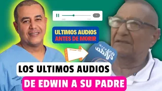 🚨SE FILTRAN🚨 los AUDIOS de EDWIN ARRIETA antes de MORIR: esta es la ÚLTIMA CONVERSACIÓN con su PADRE