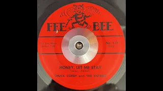 Chuck Corby and the Entrees   Honey, Let me Stay