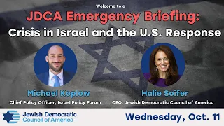 JDCA Emergency Briefing: Crisis in Israel and the U.S. Response