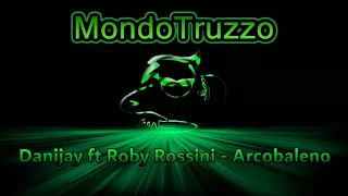 Danijay feat Roby Rossini  - Arcobaleno