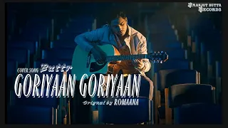 Goriyaan Goriyaan(COVER) Buttar Music