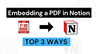 How to Embed A PDF Within Notion 📁  Top 3 Ways