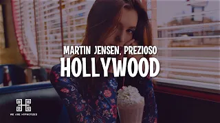Martin Jensen, Prezioso - Hollywood (Lyrics)