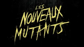 Les Nouveaux Mutants - Nouvelle Bande-annonce (VOST)