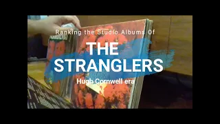 Ranking the Studio Albums of The Stranglers (Hugh Cornwell era)