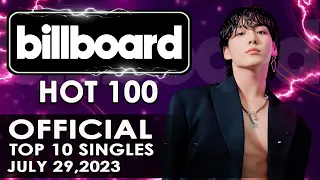 Top 10 Billboard Hot 100 Official Singles | July 29,2023 | Billboard Hot 100 Early Release