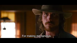 3:10 to Yuma (2007)  - "5 Dollars extra for making me nervous"