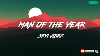 Seyi Vibez - Man of The Year (Lyric Video) | BeatBlend Jams