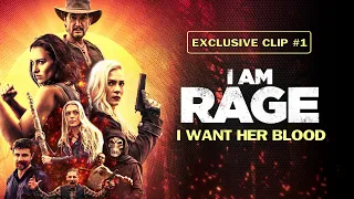 I AM RAGE ExclusiveClip#1 - I WANT HER BLOOD - Out August 1st on DVD & DIGITAL