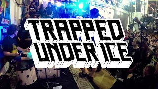 Trapped Under Ice // Binghamton Style // October 6th 2018