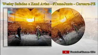 Wesley Safadao e Xand Aviao #TamoJunto Caruaru PE - 2019