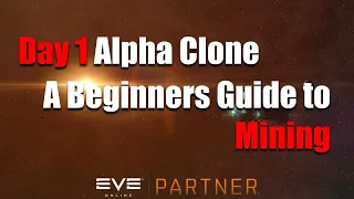 EVE Online: Mining tips for Day 1 Alpha Clones