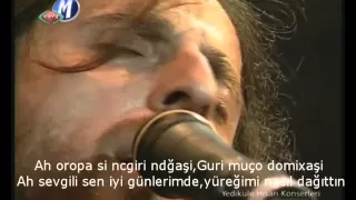 Kazim Koyuncu - Tsira , Didou Nana, Ella Ella