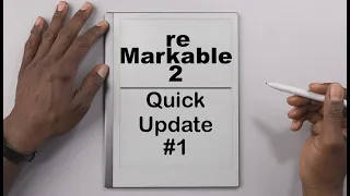 reMarkable 2: Quick Update #1