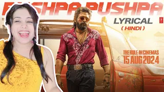 PUSHPA PUSHPA (HINDI Lyrical) Pushpa 2 The Rule | Allu Arjun | Reaction | Nakhrewali Mona