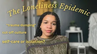 why is gen z lonely? | ghosting, cut-off culture and toxic “self care”