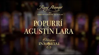 ROSY ARANGO - Popurrí Agustín Lara (video oficial) #rosyarango #agustinlara #mexicoinmortalvol2