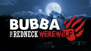 Bubba The Redneck Werewolf (Official Movie Trailer)