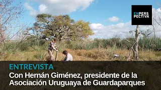 ¿Qué hace un guardaparque en Uruguay? ¿Hay "áreas protegidas" sin protección?
