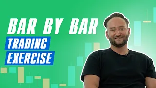 Bar By Bar Exercise (a way to supercharge your trading playbook)