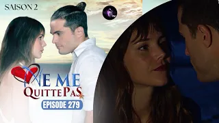 NE ME QUITTE PAS Episode 279 en français | HD